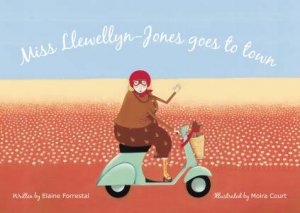 Miss Llewellyn-Jones Goes to Town by Elaine Forrestal