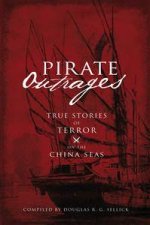 Pirate Outrages True Stories of Terror