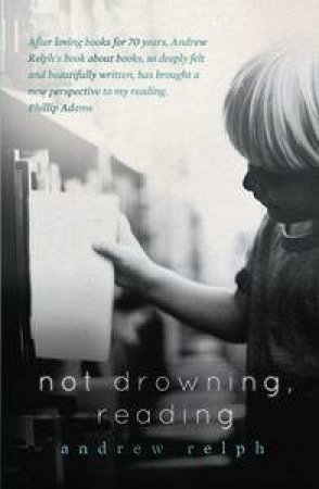 Not Drowning, Reading by Andrew Relph