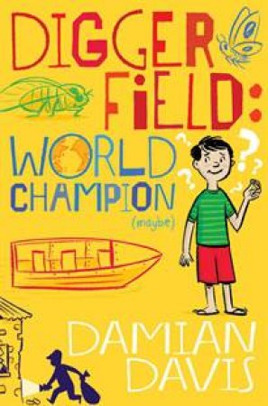 Digger Field: World Champion (maybe) by Damian Davis