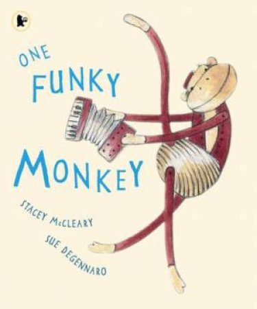 One Funky Monkey by Stacey Mccleary & Sue Degennaro