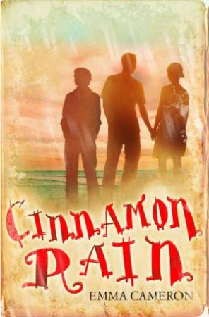 Cinnamon Rain by Emma Cameron