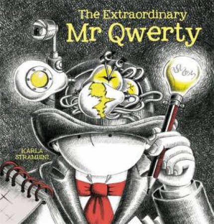 The Extraordinary Mr Qwerty by Karla Strambini