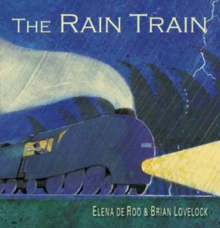 The Rain Train Board Book by Elena De Roo & Brian Lovelock