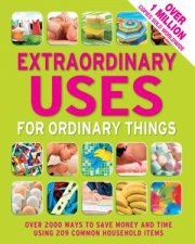 Extraordinary Uses For Ordinary Things