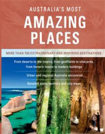 Australia's Most Amazing Places by Various