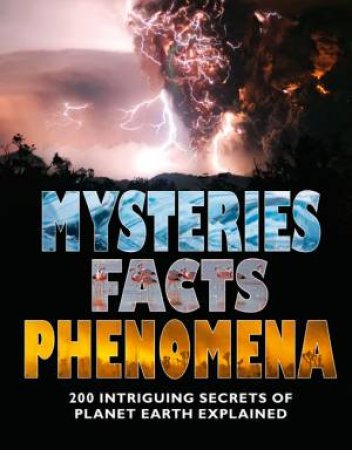 Mysteries Facts and Phenomena by Various 