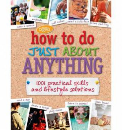 How to Do Just About Anything by Digest Reader's