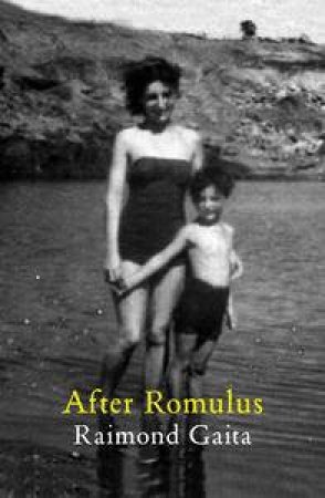 After Romulus by Raimond Gaita