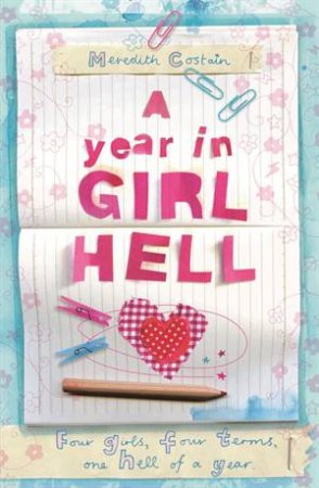 A Year In Girl Hell by Meredith Costain