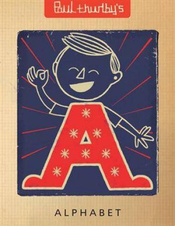 Paul Thurlby's Alphabet by Paul Thurlby