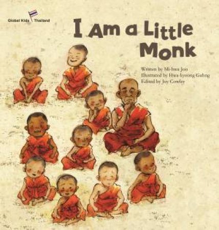 I Am A Little Monk by Mi-Hwa Joo & Joy Cowley & Hwa-Kyeong Gahng