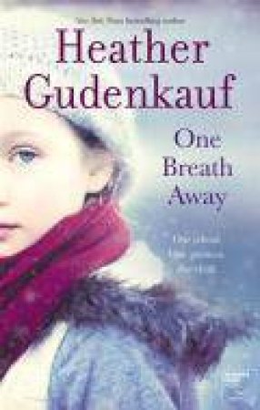 One Breath Away by Heather Gudenkauf