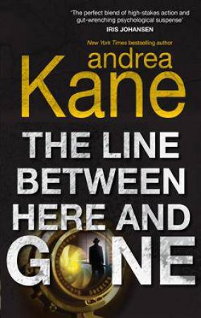 The Line Between Here And Gone by Andrea Kane 