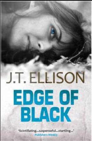 Edge Of Black by J.T. Ellison 