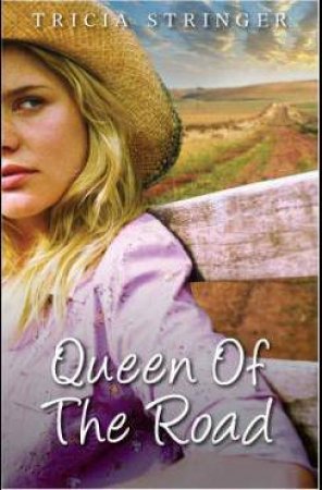 Queen Of The Road by Tricia Stringer