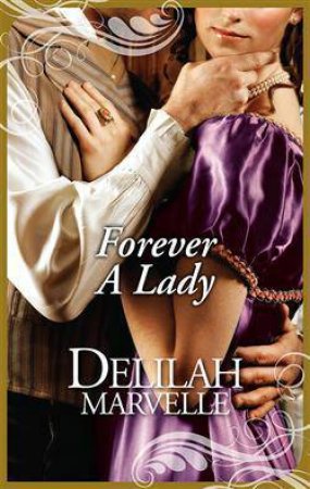 Forever A Lady by Delilah Marvelle