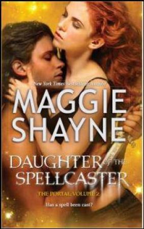 Daughter Of The Spellcaster by Maggie Shayne