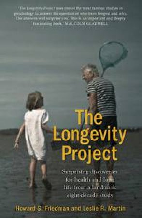 The Longevity Project by Howard Friedman & Leslie Martin