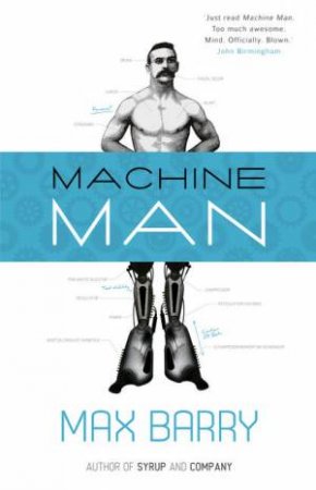 Machine Man by Max Barry