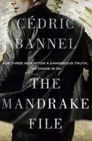 The Mandrake File: a novel by Cedric Bannel