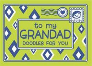 To My Grandad: Doodles For You by Various