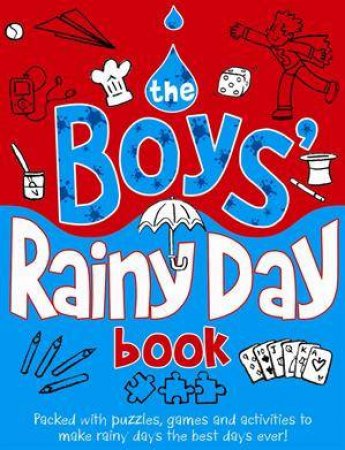 The Boys' Rainy Day Book by Various