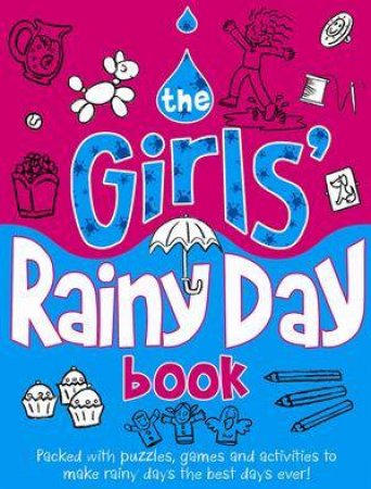 The Girls' Rainy Day Book by Various