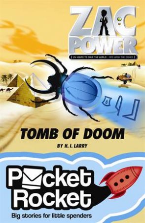 Pocket Rocket: Zac Power Tomb of Doom by H I Larry