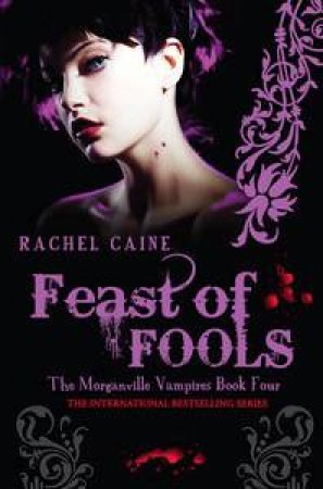 Feast Of Fools by Rachel Caine