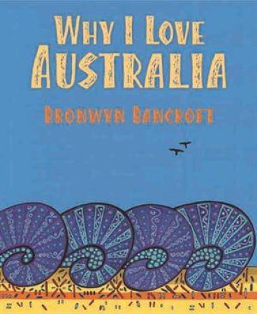 Why I Love Australia (large format) by Bronwyn Bancroft