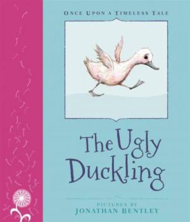 Once Upon A Timeless Tale: The Ugly Duckling by Cecile Becq