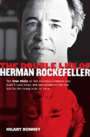 The Double Life of Herman Rockefeller by Hilary Bonney