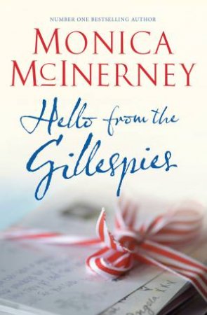 Hello from the Gillespies by Monica McInerney