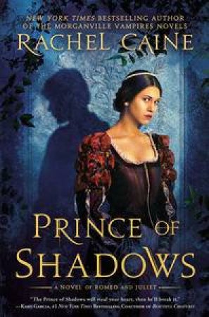 Prince Of Shadows by Rachel Caine