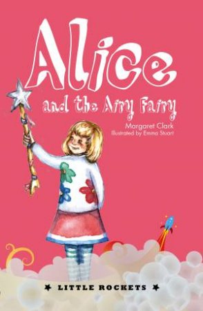 Alice and the Airy Fairy by Margaret Clarke