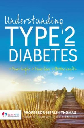 Understanding Type 2 Diabetes by Professor Merlin Thomas