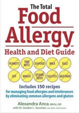 The Total Food Allergy Health And Diet Guide