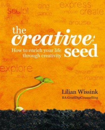 The Creative Seed by Lilian Wissink