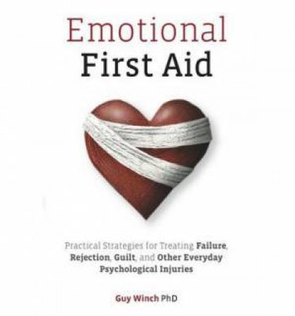 Emotional First Aid by Guy Winch