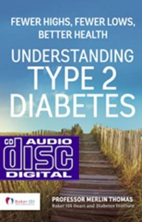 Understanding Type 2 Diabetes by Professor Merlin Thomas