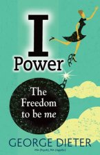 I Power The Freedom To Be Me