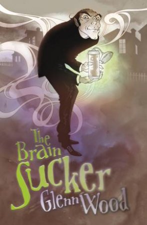 The Brain Sucker by Glenn Wood