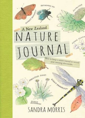 A New Zealand Nature Journal by Sandra Morris