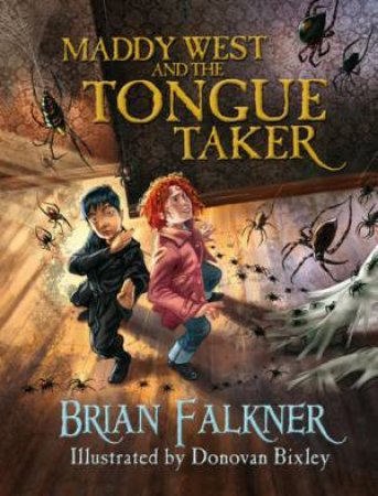 Maddy West and the Tongue Taker by Brian Falkner 