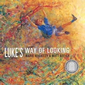 Walker Classics: Luke's Way of Looking by Nadia Wheatley 