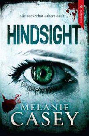 Hindsight by Melanie Casey