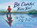 Be Careful Xiao Xin