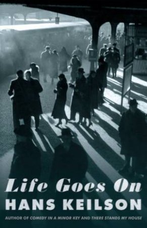 Life Goes On by Hans Keilson