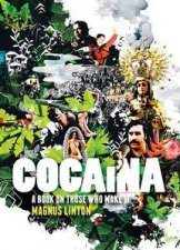 Cocaina a book on those who make it